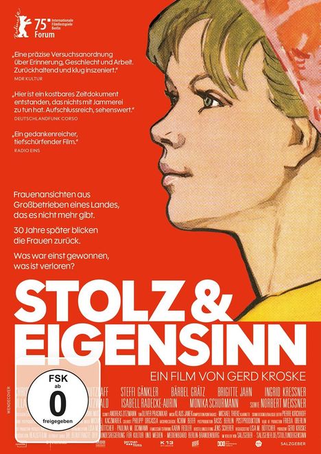 „Stolz & Eigensinn“, ein Film von Gerd Kroske. Zitate von MDR Kultur, Deutschlandfunk, Radio Eins. Profil einer Frau im Stil einer Illustration.