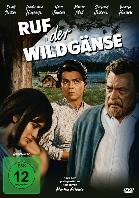 Texte: "Ruf der Wildgänse", "FSK ab 12 freigegeben", "Nach dem preisgekrönten Roman von Martha Ostenso". Drei ernste Personen vor Berglandschaft.
