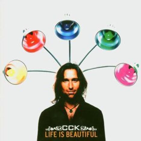 Cornelius Claudio Kreusch (geb. 1968): Life Is Beautiful, CD