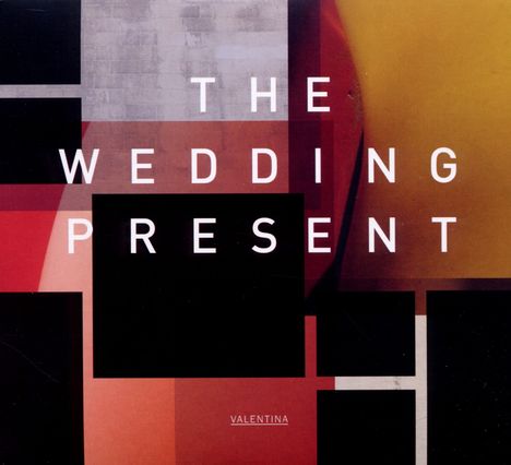 The Wedding Present: Valentina, CD