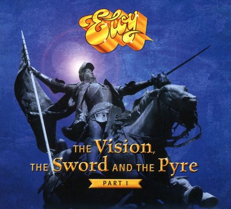 Eloy: The Vision, The Sword And The Pyre (Part I), CD