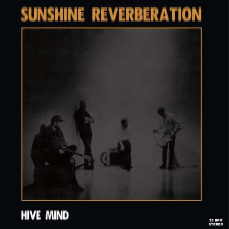 Sunshine Reverberation: Hive Mind, LP
