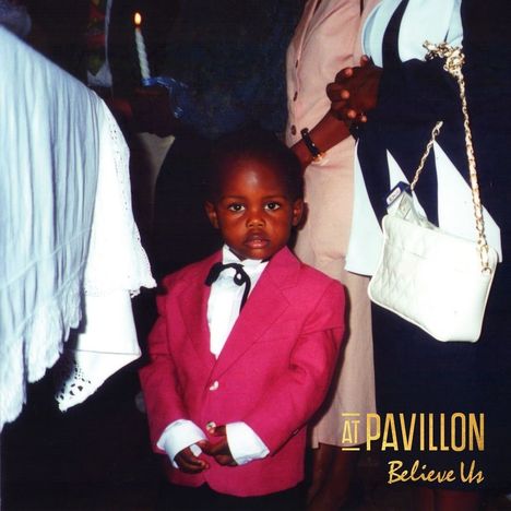 At Pavillon: Believe Us, CD