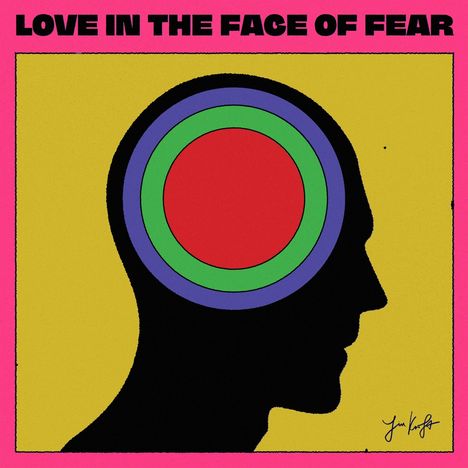 Jim Kroft: Love In The Face Of Fear, CD
