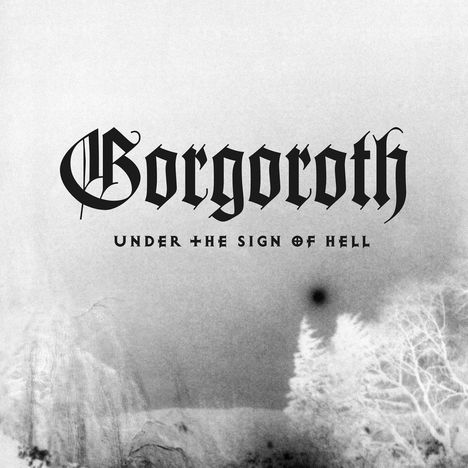 Gorgoroth: Under The Sign Of Hell (Silver Vinyl), LP