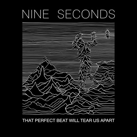 Nine Seconds: That Perfect Beat Will Tear Us Apart, CD