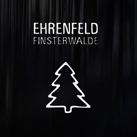 Ehrenfeld: Finsterwalde (Limited Edition), LP