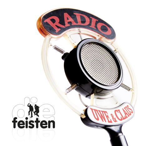 Die Feisten: Radio Uwe &amp; Claus, CD