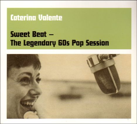 Caterina Valente: Sweet Beat: The Legendary 60s Pop Session, CD