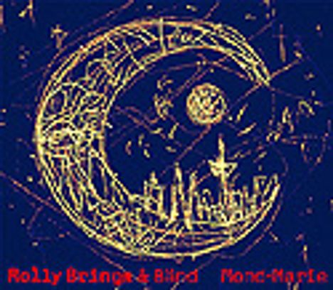 Rolly Brings &amp; Bänd: Mond-Marie, CD
