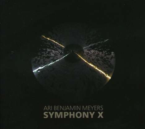 Ari Benjamin Meyers (geb. 1972): Symphony X, CD