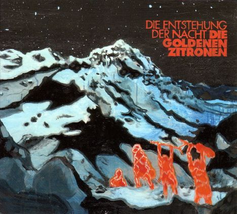 Die Goldenen Zitronen: Die Entstehung der Nacht, CD