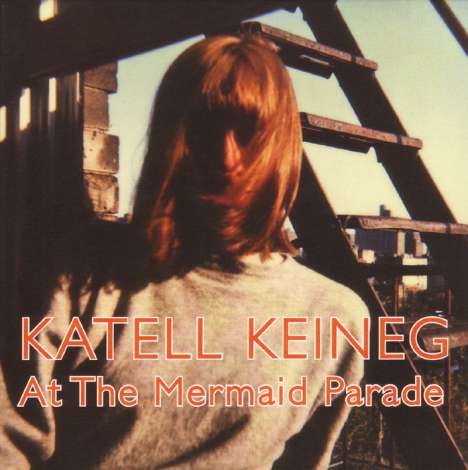 Katell Keineg: At The Mermaid Parade, CD