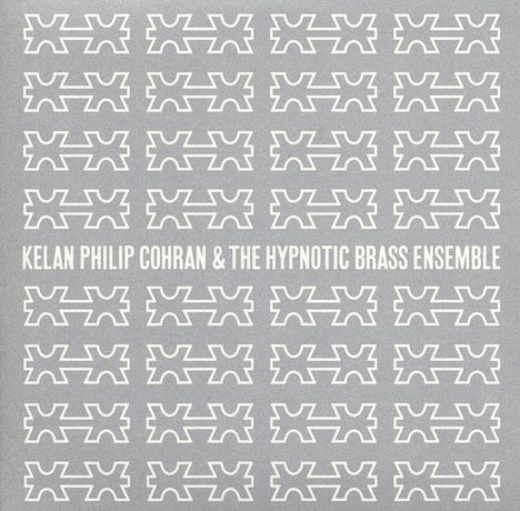Philip Cohran (1927-2017): Kelan Philip Cohran &amp; The Hypnotic Brass Ensemble, CD