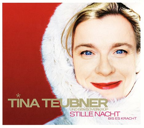 Tina Teubner &amp; Ben Süverkrüb: Stille Nacht bis es kracht, CD