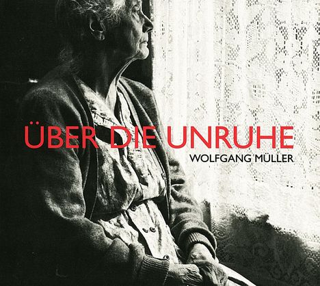Wolfgang Müller: Über die Unruhe, CD