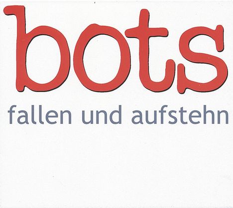 The Bots: Fallen und aufstehn, CD