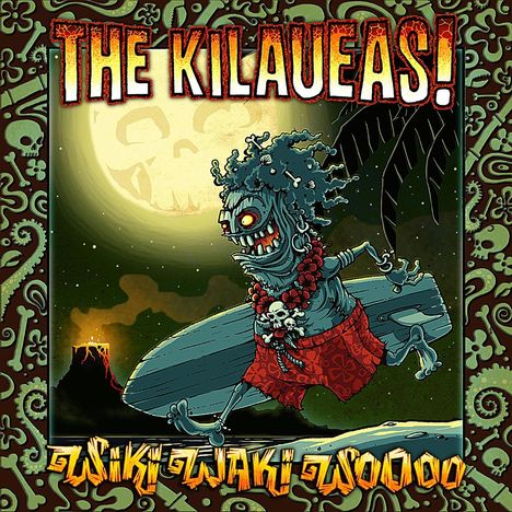 The Kilaueas!: Wiki Waki Woooo (180g), LP