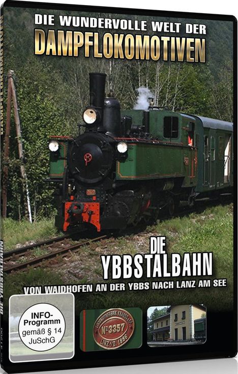 Die Ybbstalbahn - Von Waidhofen an der Ybbs nach Lanz am See, DVD