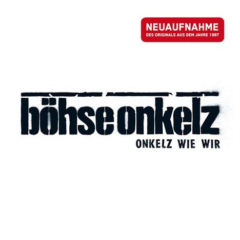 Böhse Onkelz: Onkelz wie wir (Neuaufnahme), CD