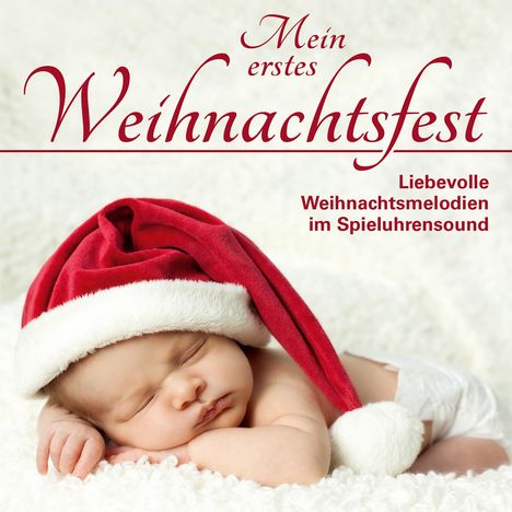 Mäxchens Spieluhrenorchester: Mein erstes Weihnachtsfest: Liebevolle Weihnachtsmelodien im Spieluhrensound, 2 CDs