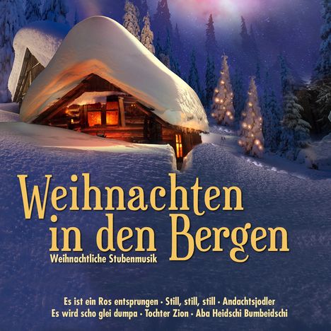 Weihnachten in den Bergen (Weihnachtliche Stubenmusik), 2 CDs