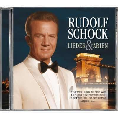 Rudolf Schock - Lieder &amp; Arien, CD
