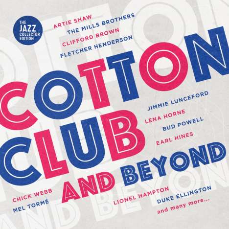 Cotton Club And Beyond (The Jazz Collector Edition), 2 CDs