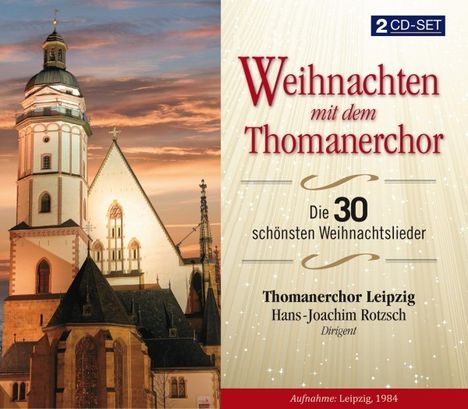 Thomanerchor Leipzig - Weihnachten mit dem Thomanerchor, 2 CDs