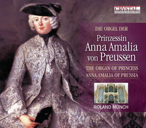 Die Orgel der Prinzessin Anna Amalia in Berlin-Karlshorst, CD