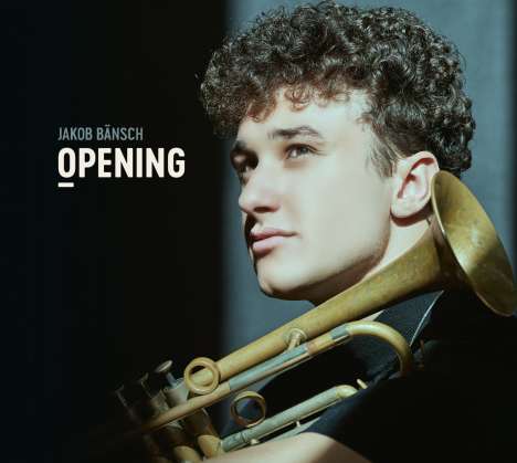 Jakob Bänsch (geb. 2003): Opening, CD