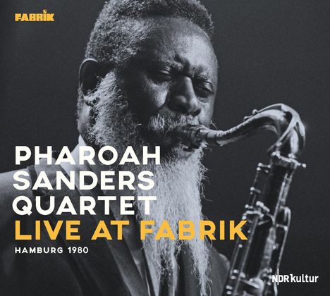 Pharoah Sanders (1940-2022): Live At Fabrik Hamburg 1980, CD