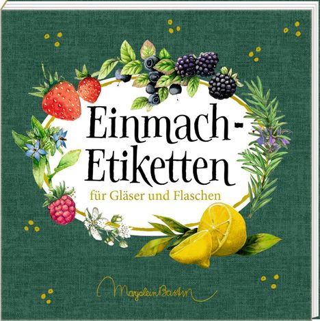 Etikettenbüchlein - Einmach-Etiketten (Marjolein Bastin), Buch