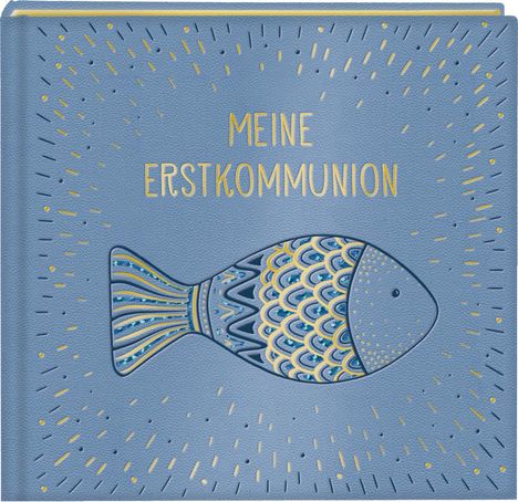 Eintragalbum - Meine Erstkommunion (Fisch), Buch