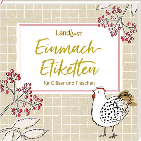 Etikettenbüchlein - Einmach-Etiketten für Gläser und Flaschen, Buch