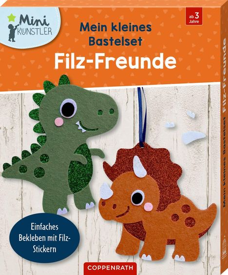 "Mein kleines Bastelset: Filz-Freunde. Einfaches Bekleben mit Filz-Stickern." Zwei Dinosaurier aus Filz sind abgebildet.