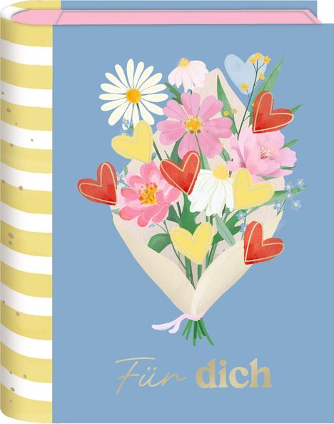 Text: "Für dich". Illustration eines Blumenstraußes mit Herzen auf blauem Hintergrund. Links gelb-weiß gestreift.