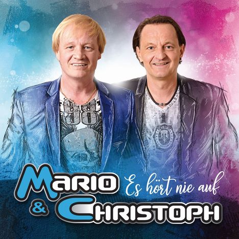 Mario &amp; Christoph: Es hört nie auf, CD