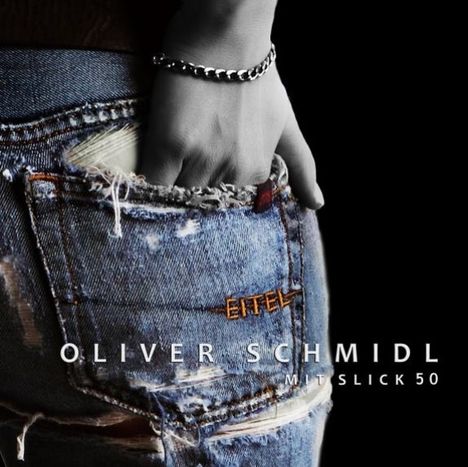 Oliver Schmidl: Eitel, CD