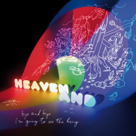 Heaven And: Bye And Bye I'm Going To See The King, LP