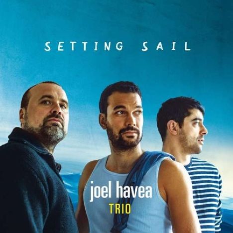 Joel Havea: Setting Sail, CD