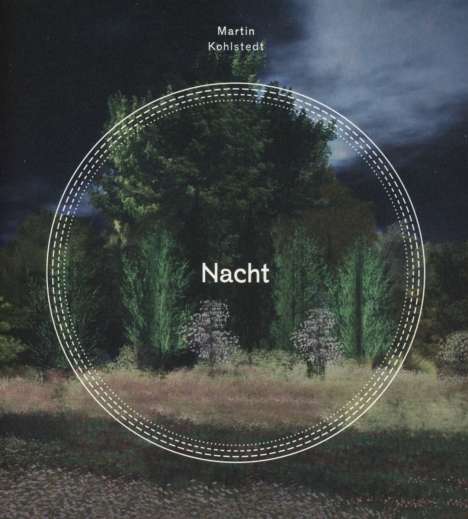 Martin Kohlstedt (geb. 1988): Nacht, CD
