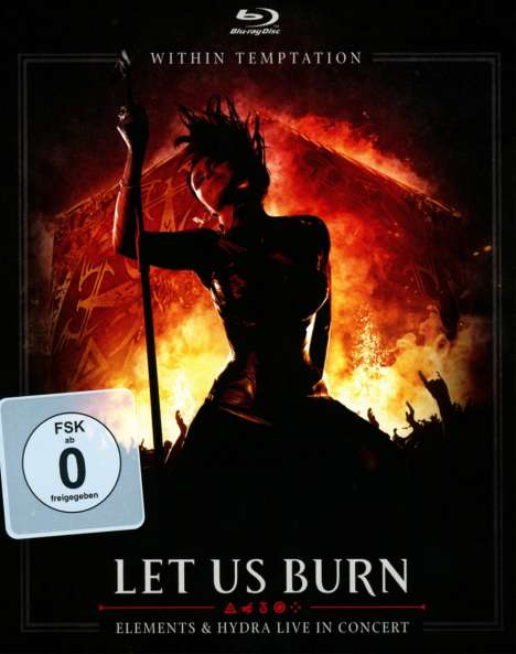 Within Temptation: Let Us Burn (Elements &amp; Hydra Live In Concert 2014), 2 CDs und 1 Blu-ray Disc