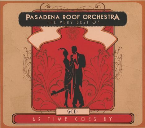 The Pasadena Roof Orchestra: Very Best Of: As Time Goes By, 2 CDs