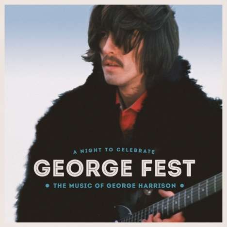 George Fest: A Night To Celebrate The Music Of George Harrison: Live 2014, 2 CDs und 1 DVD