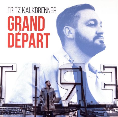 Fritz Kalkbrenner: Grand Départ, 2 LPs und 1 CD