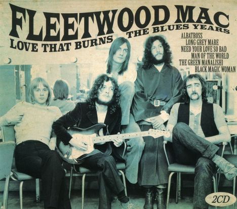 Fleetwood Mac: Love That Burns: The Blues Years, 2 CDs