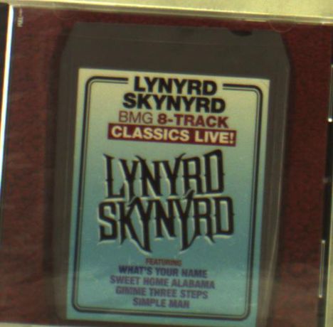 Lynyrd Skynyrd BMG 8-Track Classics Live! Featuring Songs: What's Your Name, Sweet Home Alabama, Gimme Three Steps, Simple Man.