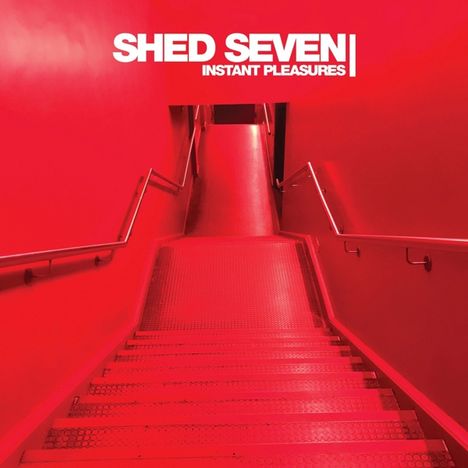 Shed Seven: Instant Pleasures (Limited-Edition) (Red Vinyl), LP