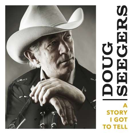 Doug Seegers: A Story I Got to Tell, CD